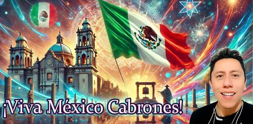 🇲🇽 VIVA MEXICO, CABRONES! 🇲🇽 Reflections on Freedom, Identity, and Consciousness