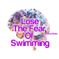 Thumbnail for Binaural Beats With Subliminals To Lose The Fear Of Swimming